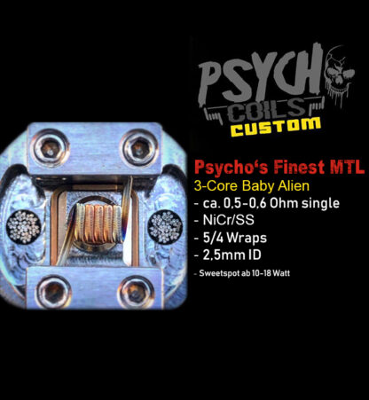 Psycho's Finest MTL - Handmade Coils für intensiven Geschmack und MTL-Dampfen.